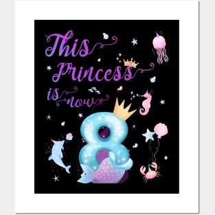 This Princess Is Now Eight Years Old 8th Girl Cute Birthday Posters and Art